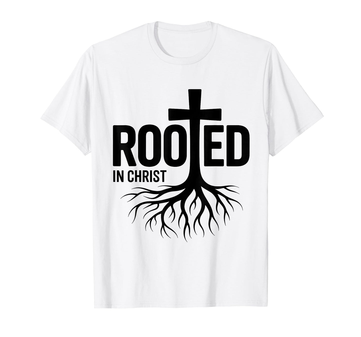 Rooted in Christ Jesus Christian Faith Cross T-Shirt