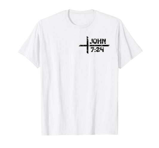 Christian and Tattooed John 7:24 Cross Bible Verse 2 Sides T-Shirt