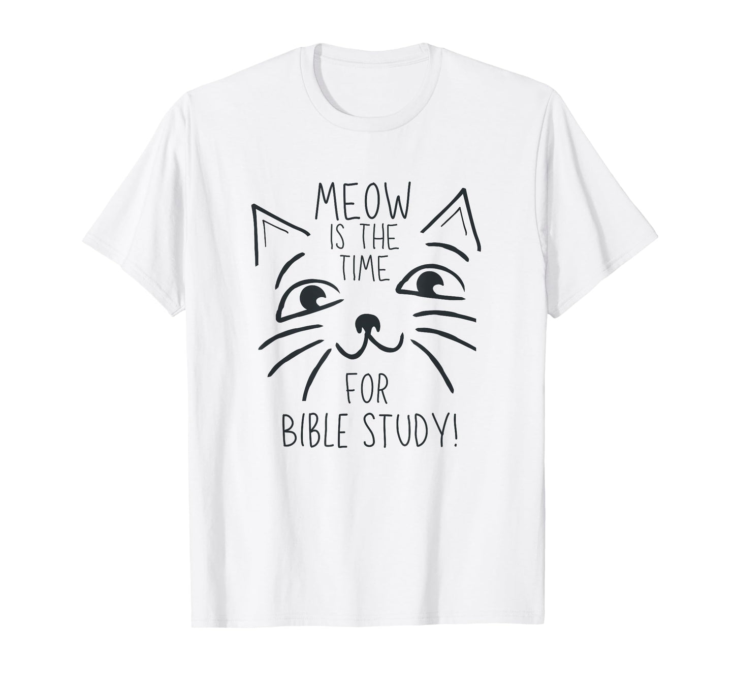 Funny Kitten Christian Faith Church Bible Study Cat Men Women T-Shirt