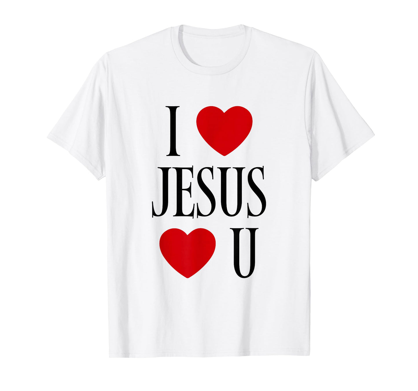 I Love Jesus Loves You - Christian Faith Religious Bible T-Shirt