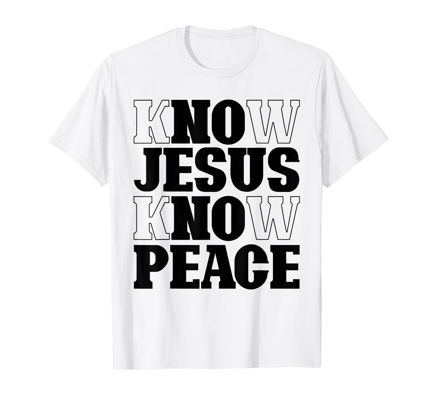Know Jesus Know Peace No Jesus No Peace Christian Religion T-Shirt