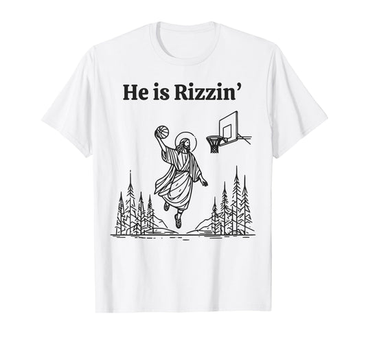 He Is Rizzin Shirt Basketball Jesus Funny Easter Christian T-Shirt