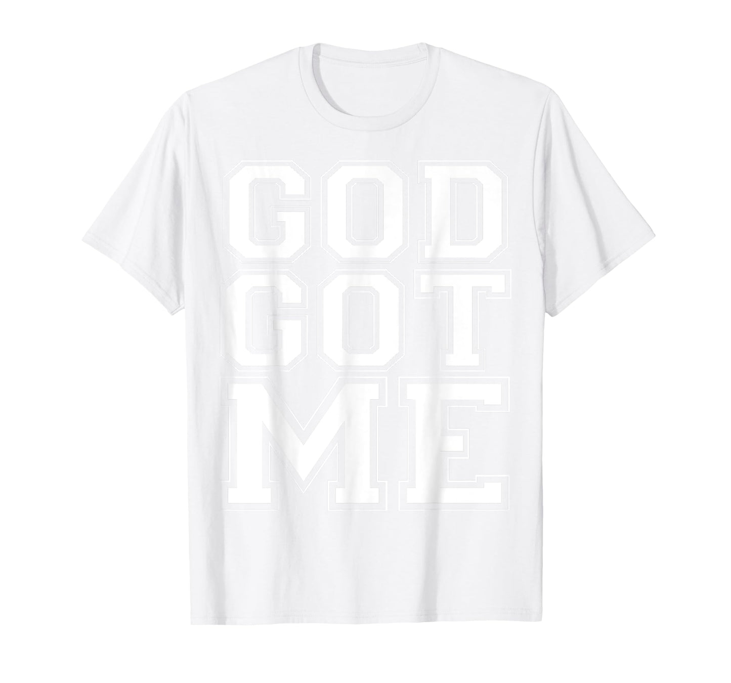 Christian T Shirt God Got Me T-Shirt