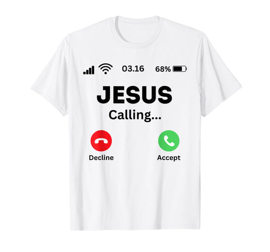 Jesus is calling funny God religion T-Shirt