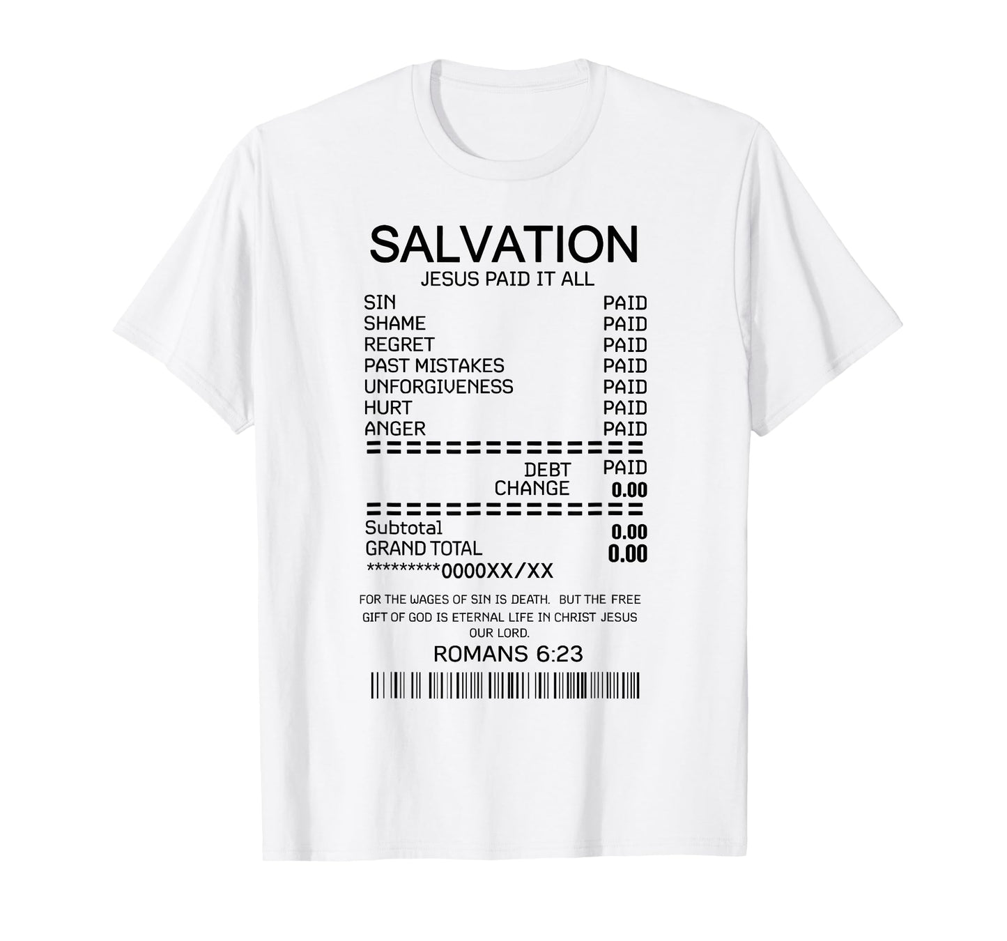 Salvation Jesus Paid It All Receipt Romans 6:23 Bible T-Shirt