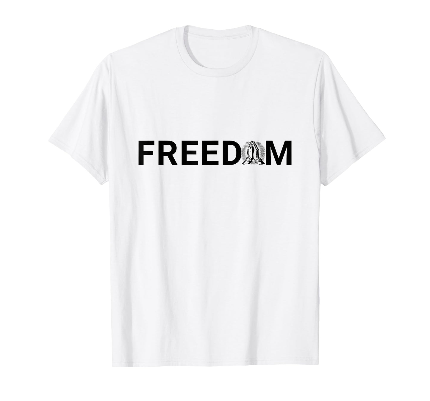 Freedom and Prayer Christian Faith in God & Jesus T-Shirt