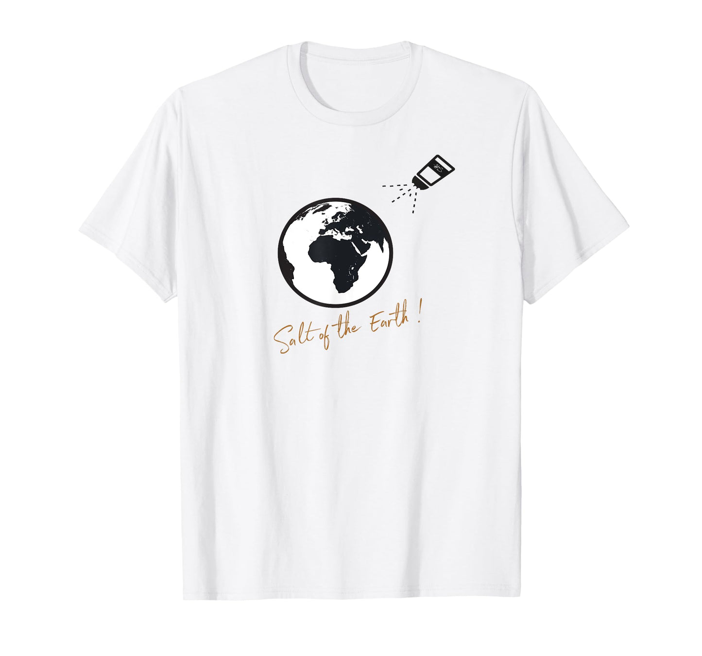 "Salt of the earth" Christian faith based shirt T-Shirt
