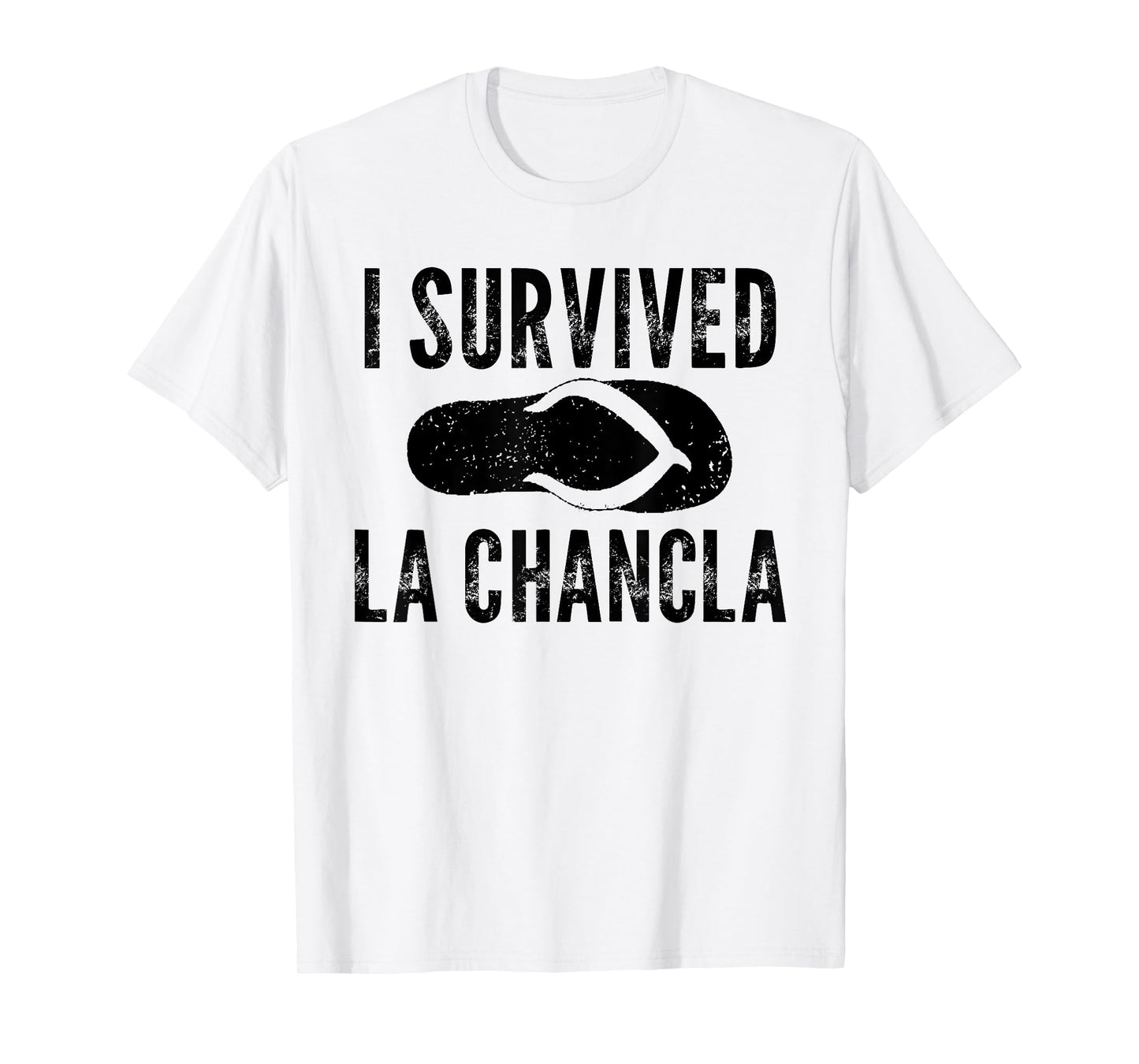 I Survived La Chancla Funny Flip Flop Mom Boy Saying Quote T-Shirt