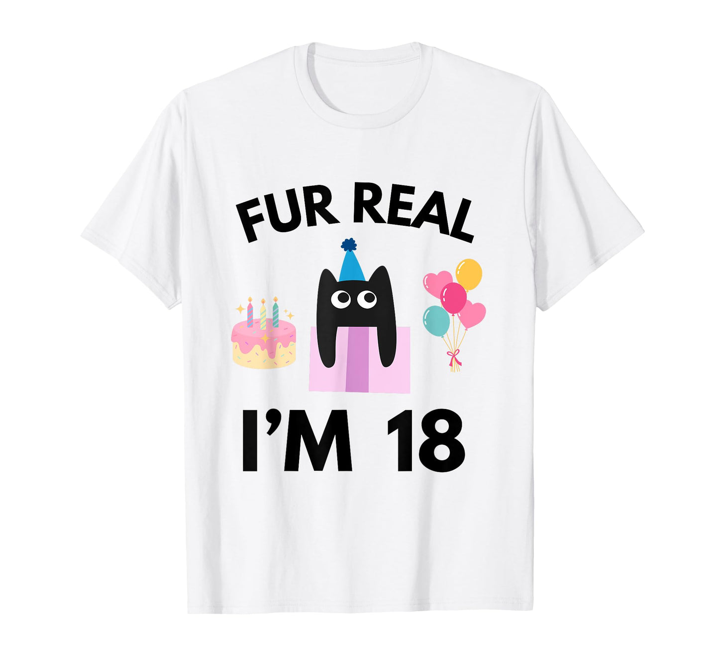 Fur Real Cat Birthday 18 Years Old Cat Lover 18th B-day T-Shirt