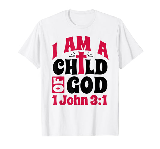 Christian Bible Verse I Am A Child Of God 1 John 3:1 Cross T-Shirt