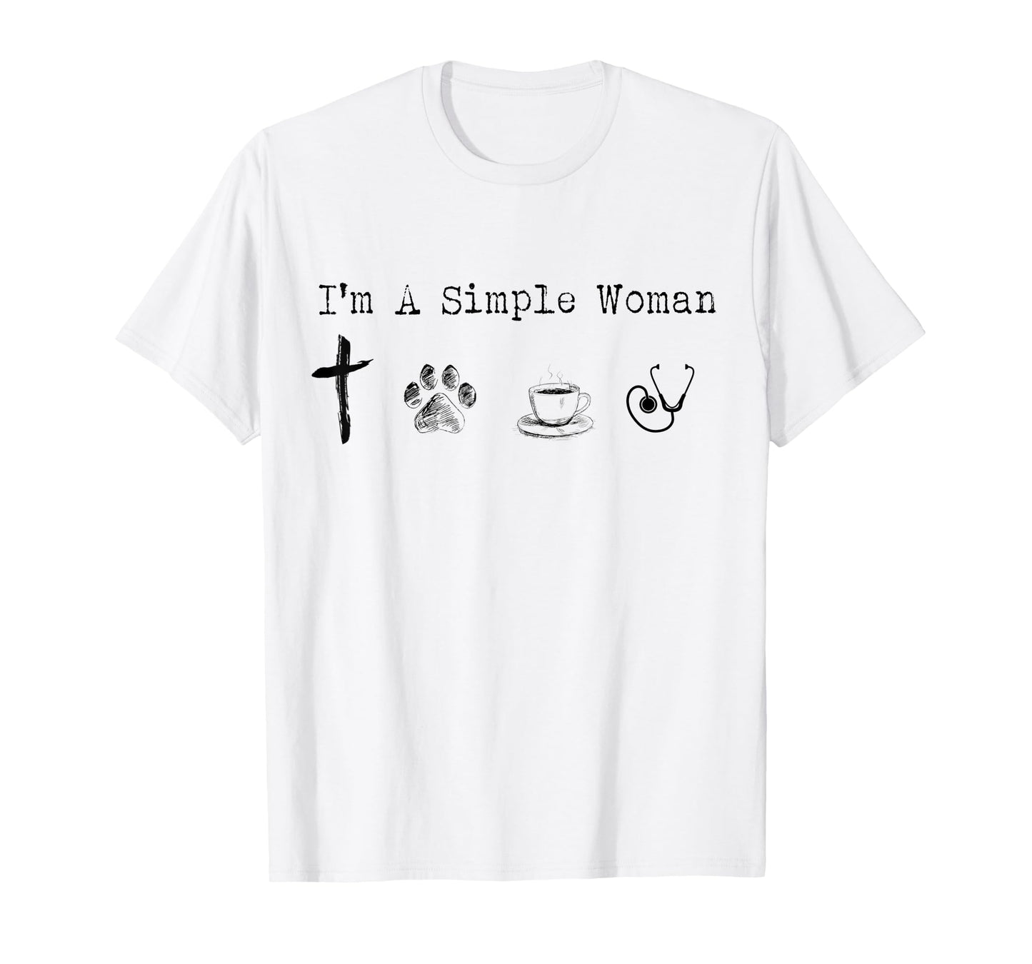 I'm A Simple Woman Jesus Dogs Coffee Nurse Funny T-Shirt