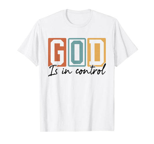 God is in Control Retro Groovy Christian Quote T-Shirt