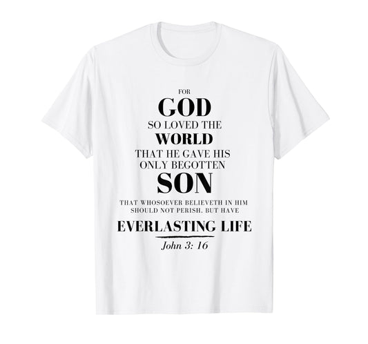 For God So loved the World - John 3:16 Christian t-shirt