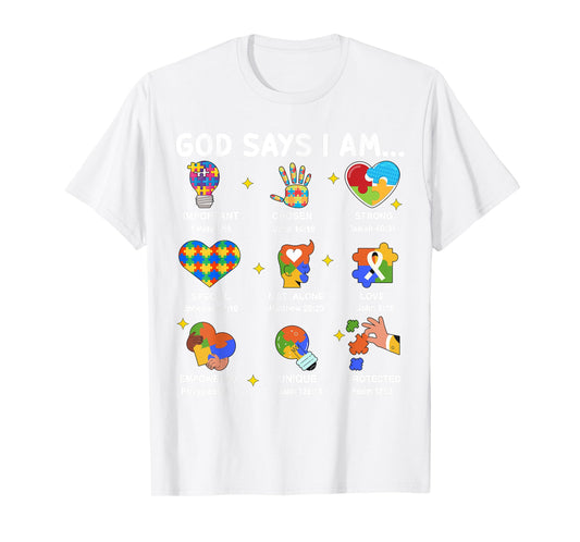 Toddler God Says I Am Autism Awareness Christian Jesus Mom T-Shirt