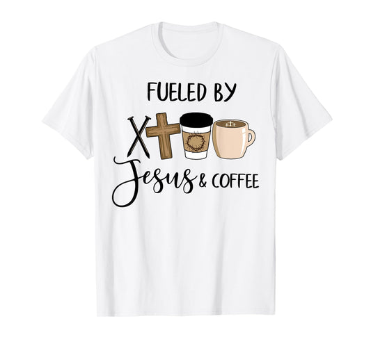 Fueled By Jesus Coffee T-Shirt