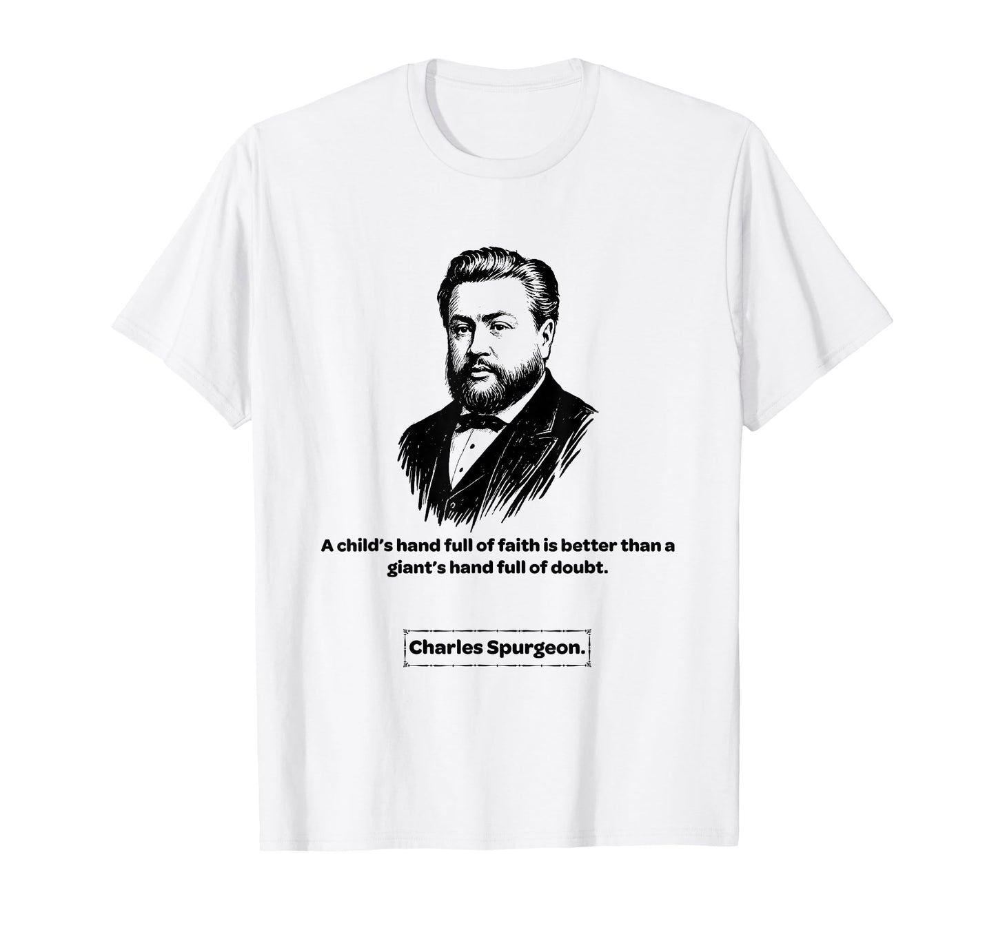 Charles Spurgeon Full of Faith Men Women Kids Gift T-Shirt