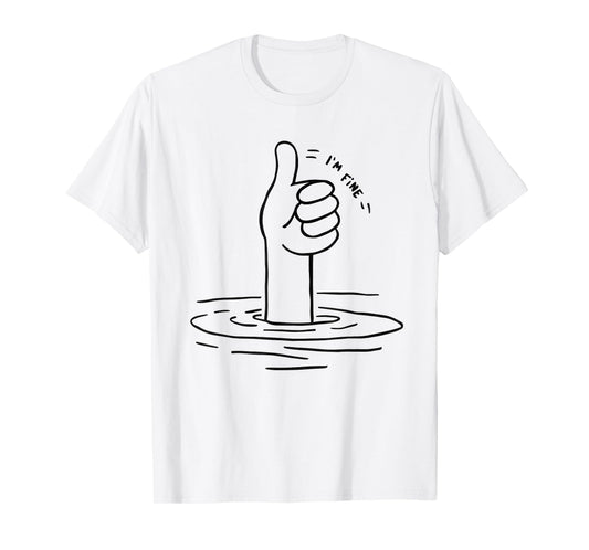 I'm Fine T-Shirt