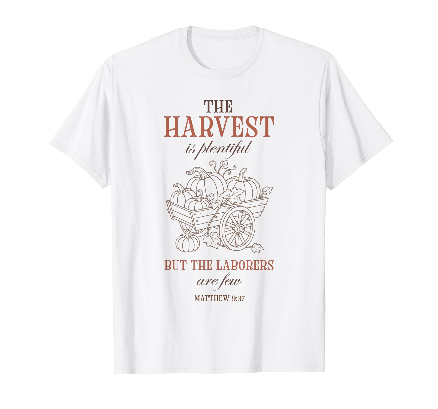 Christian Harvest Matthew 9:37 Pumpkin Autumn Faith Fall T-Shirt