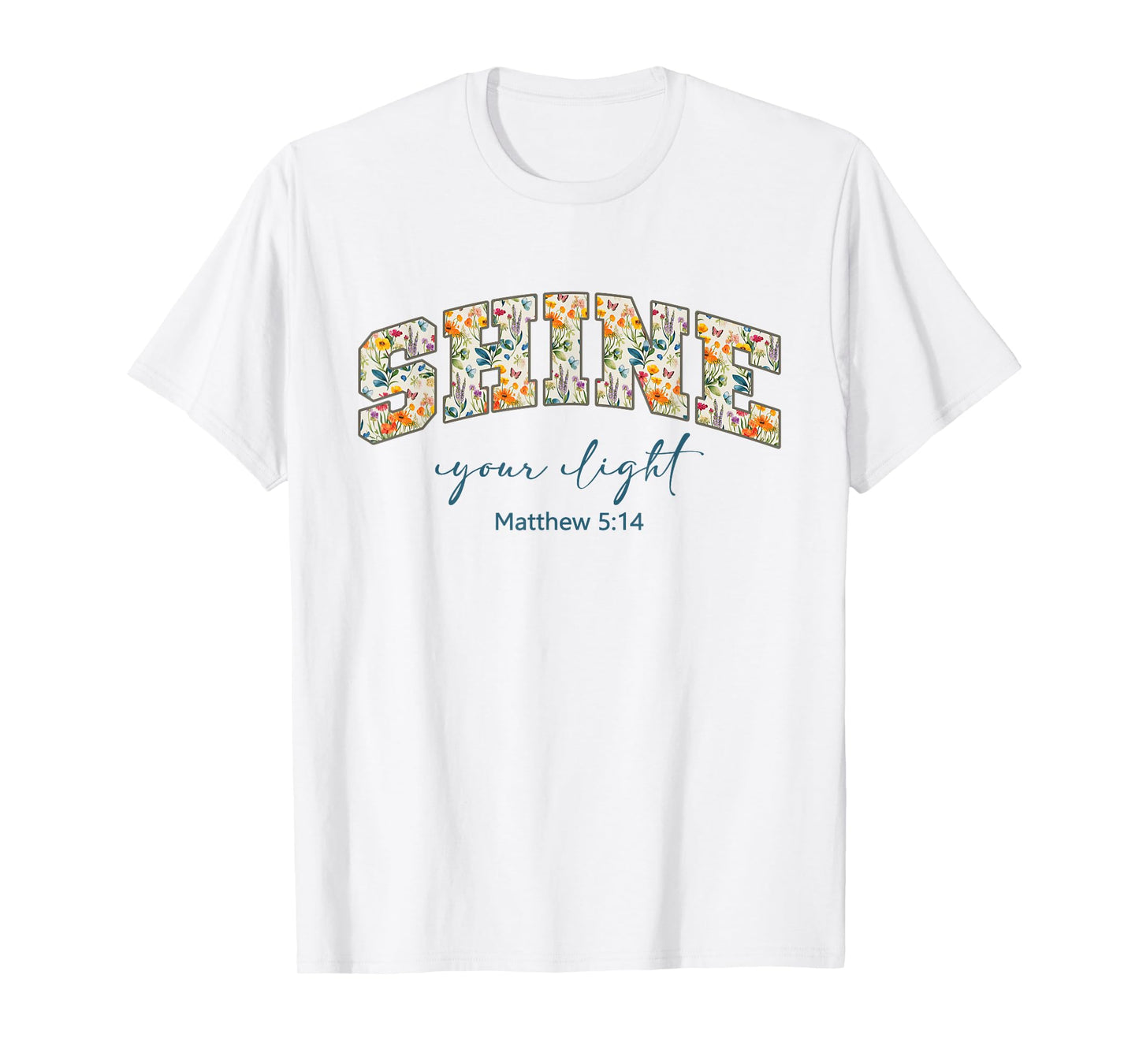 Shine Your Light Christians Religion Bible Scripture Message T-Shirt