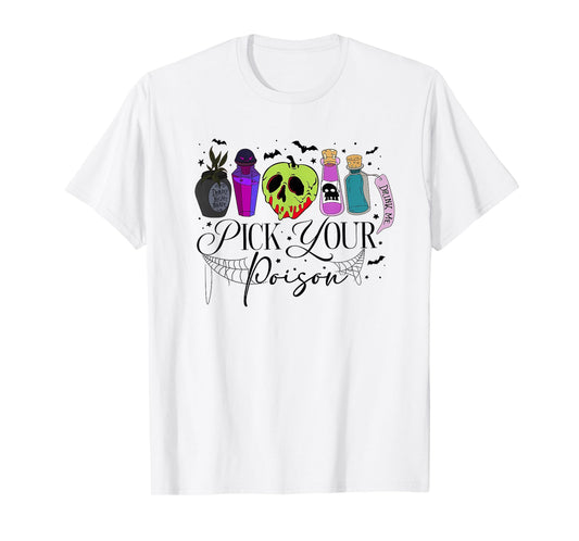 Pick Your Poison Happy Halloween Day Party Spooky Funny T-Shirt