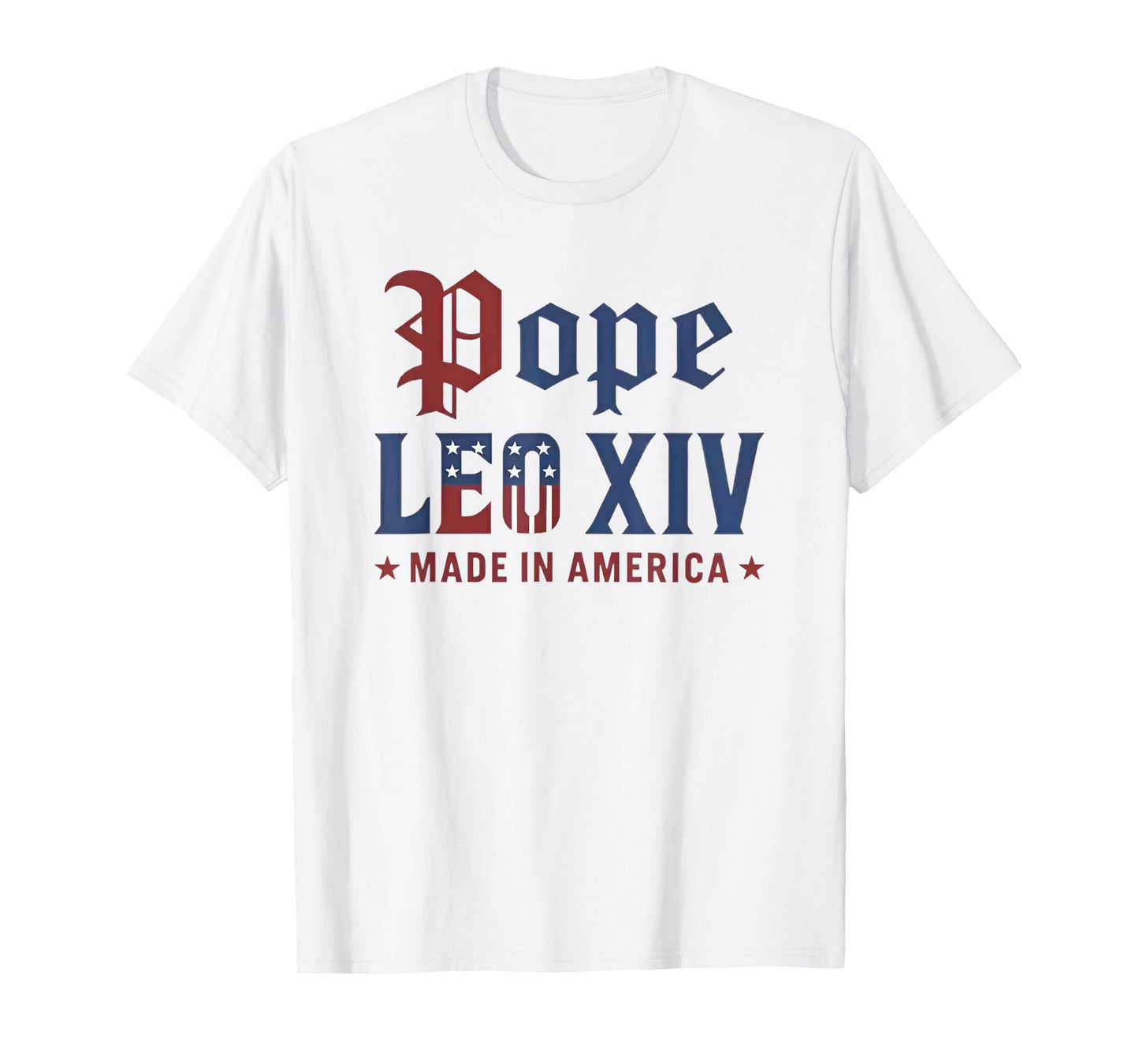 Pope Leo XIV Made In America USA Flag Robert Francis Prevost T-Shirt