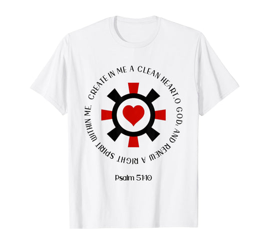 Psalm 51:10 Create In Me A Clean Heart Christian Bible Verse T-Shirt