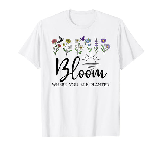 Bloom Where You are Planted Wildflower Christian Bible Verse T-Shirt