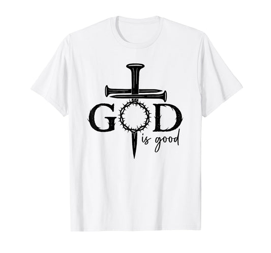 Jesus God is Good Christian Cross God Faith Bible Religious T-Shirt