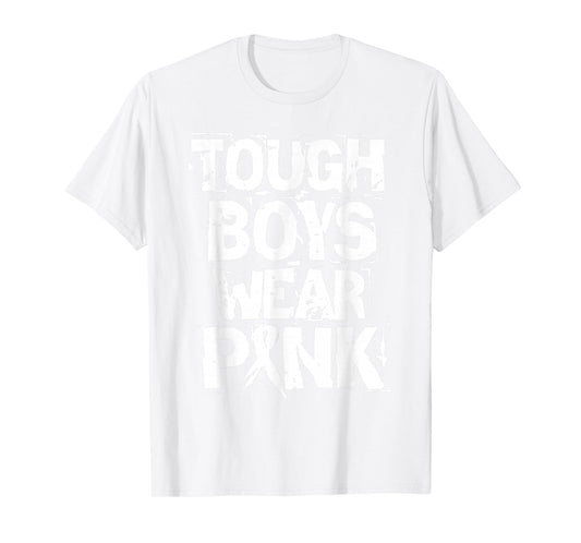 Tough Guys Tough Boys Wear Pink Funny Pink Color Lovers T-Shirt