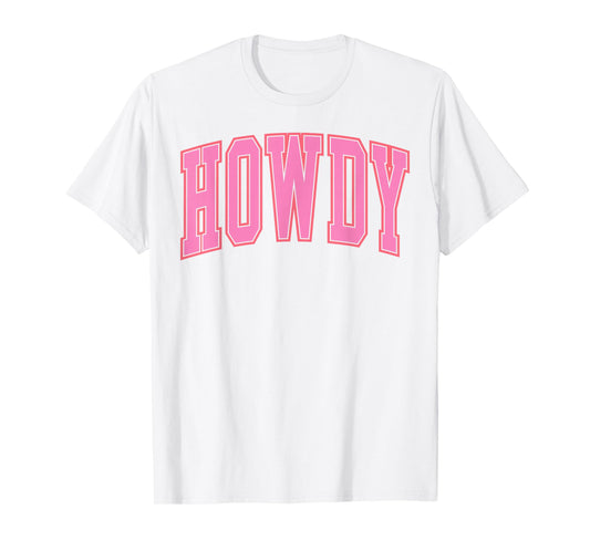 Preppy Cowgirl Varsity Pink Howdy Western Women Girls T-Shirt