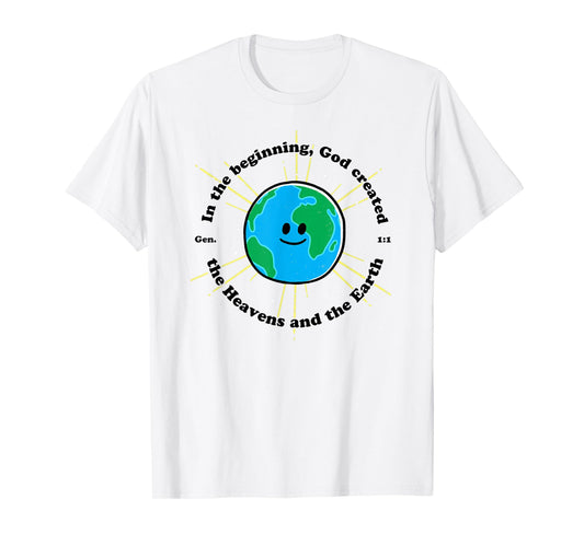 In the Beginning God Created the Heavens and the Earth T-Shirt