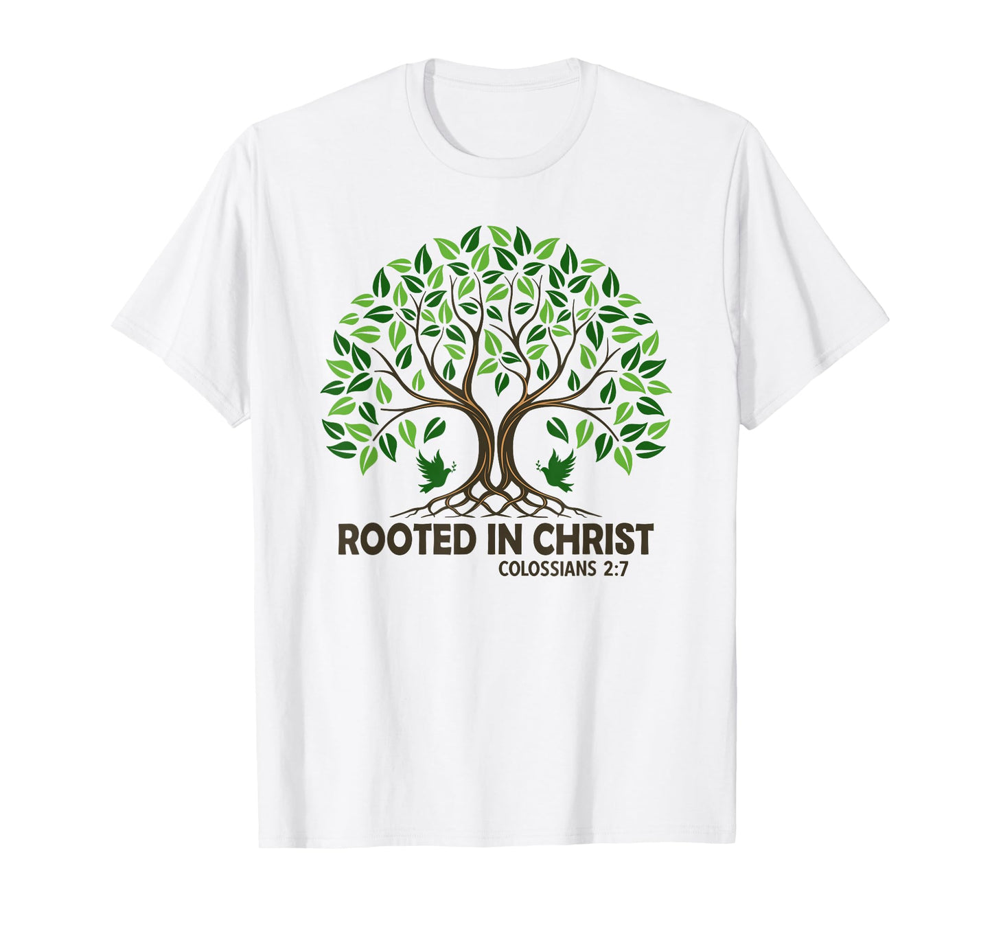 Christians Rooted In Christ Tree God Jesus T-Shirt