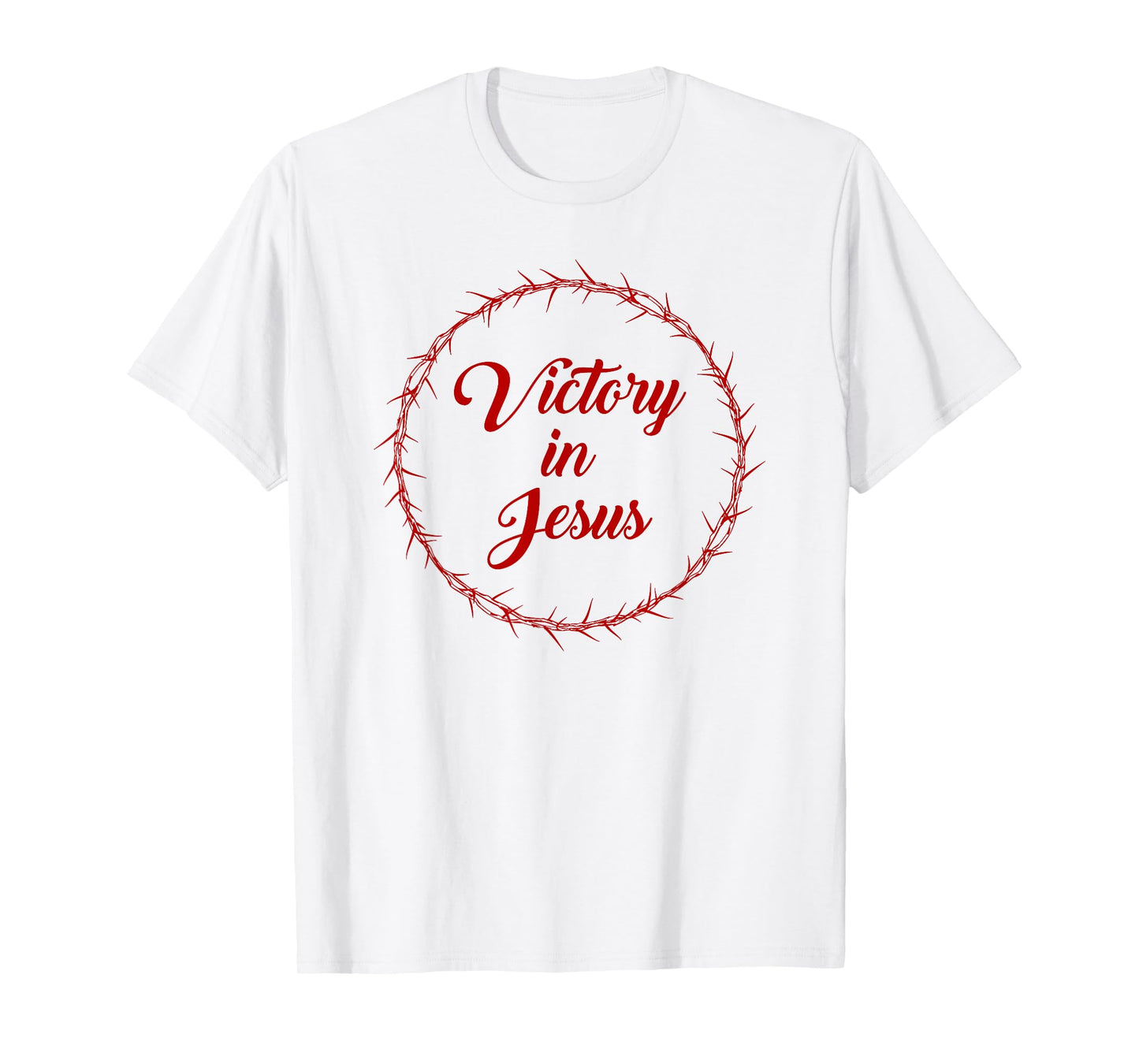 Victory in Jesus – Passover Easter Crown Thorns Praise T-Shirt