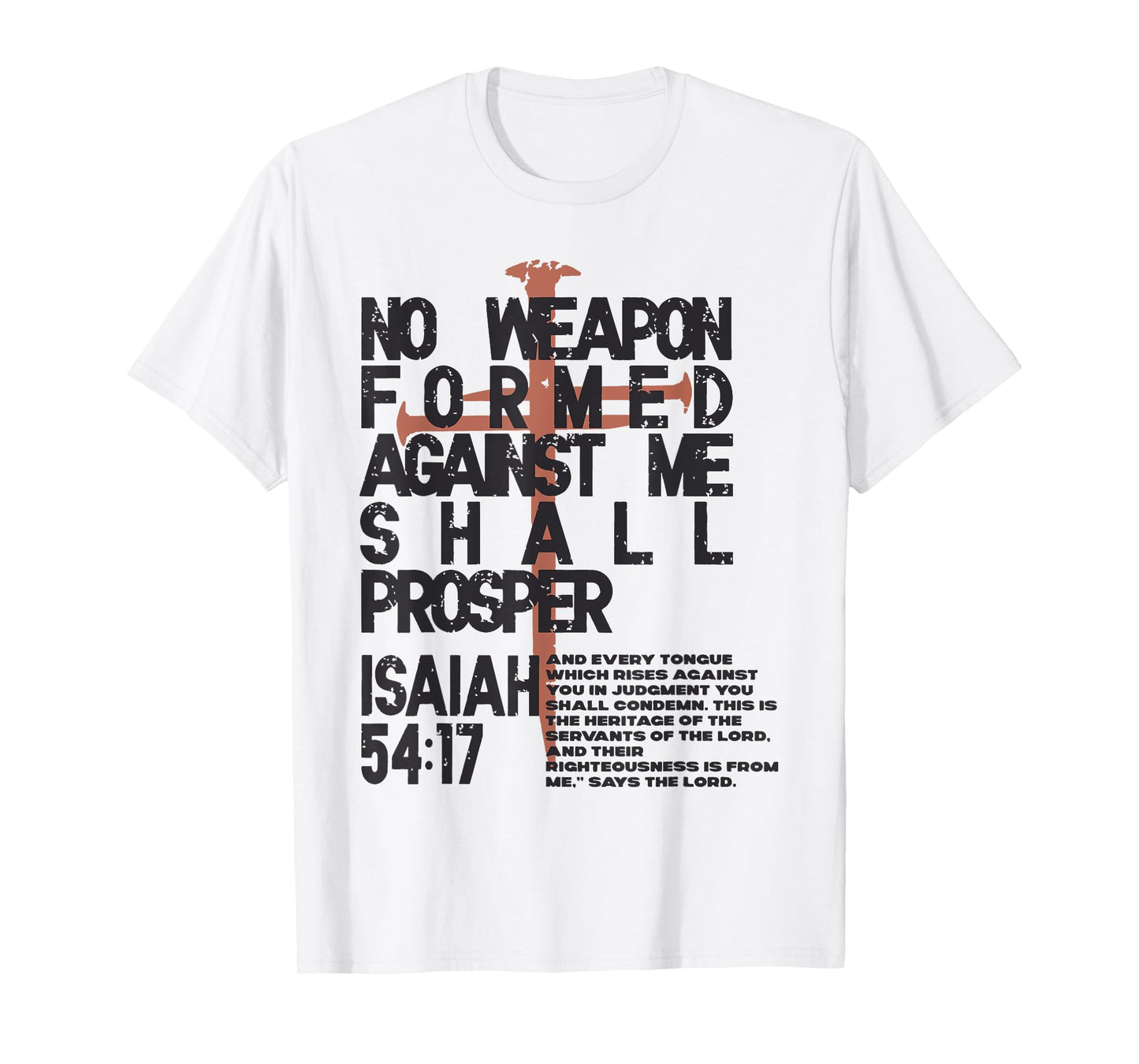 No Weapon Formed Shall Prosper T-Shirt