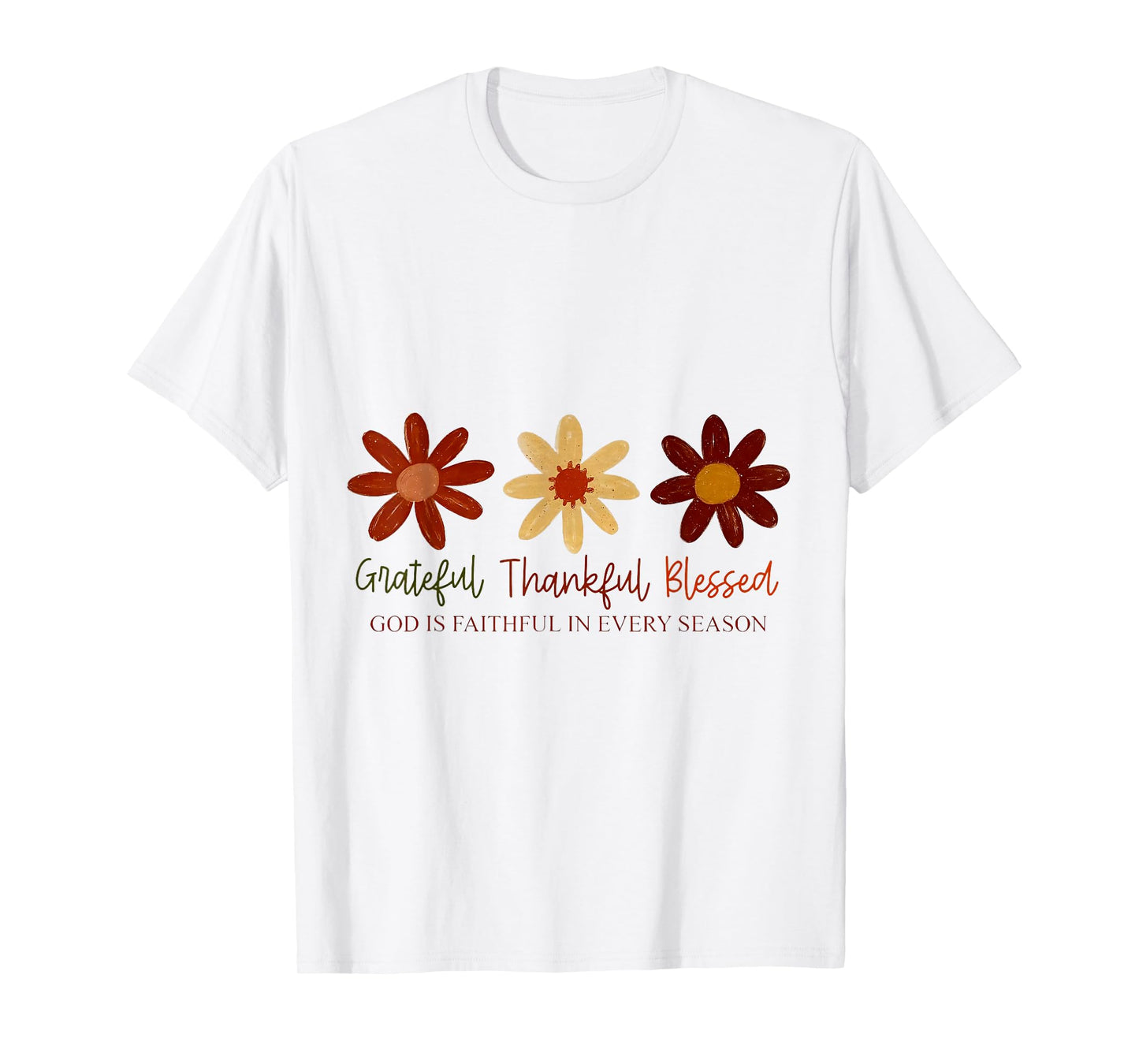 Grateful Thankful Blessed God is Faithful in Every Season T-Shirt