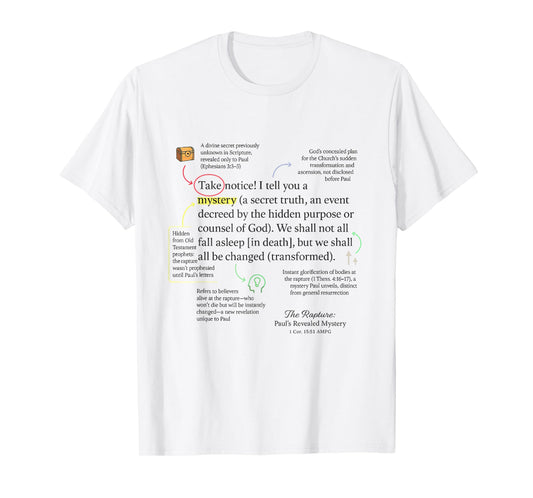 1 Corinthians 15 51 The Rapture Paul's Revealed Mystery T-Shirt