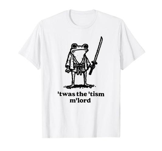 Funny T'was the 'Tism M'Lord Funny Medieval Knight Frog T-Shirt