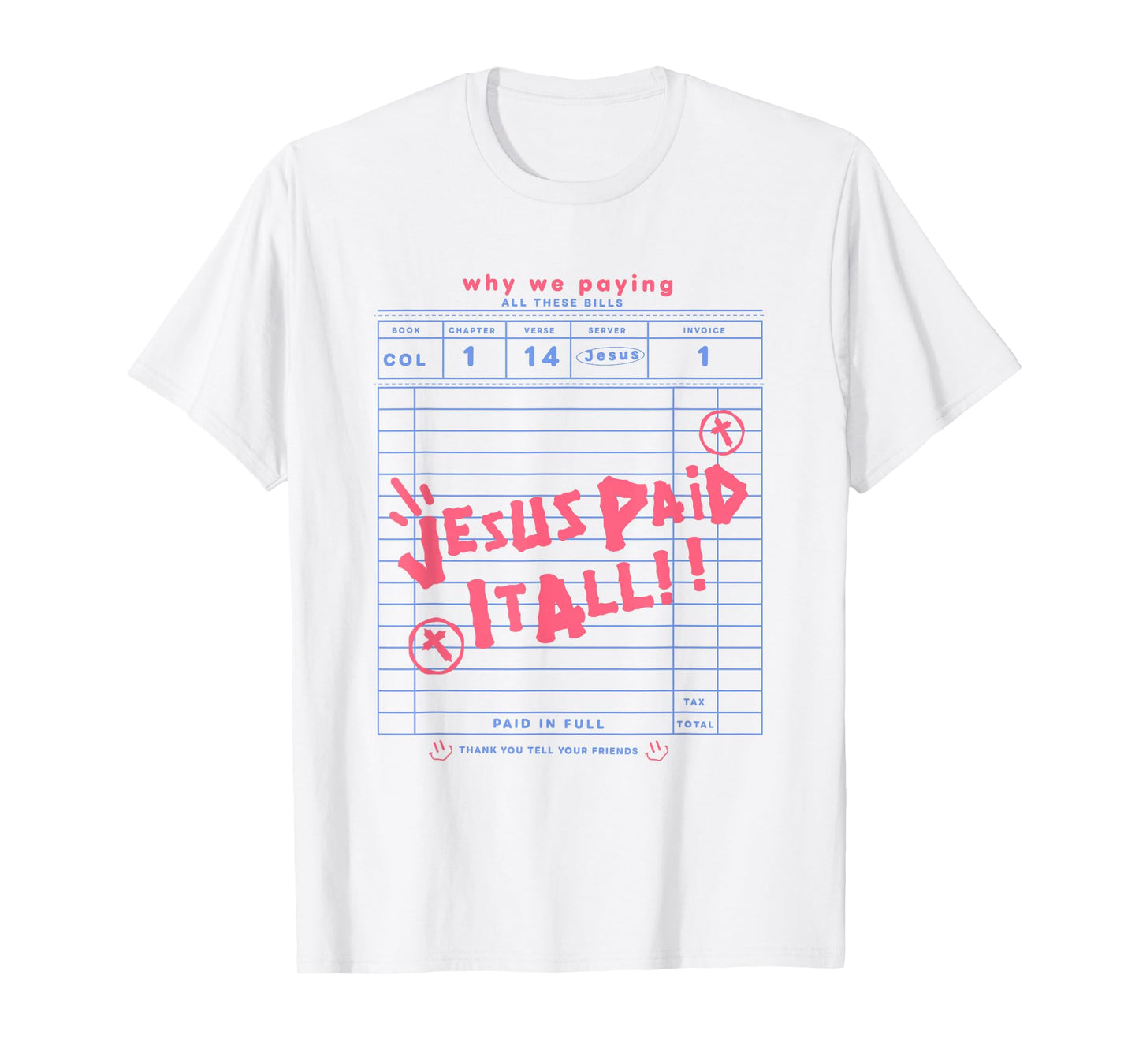 Jesus Paid It All T-Shirt