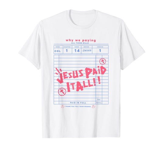 Jesus Paid It All T-Shirt