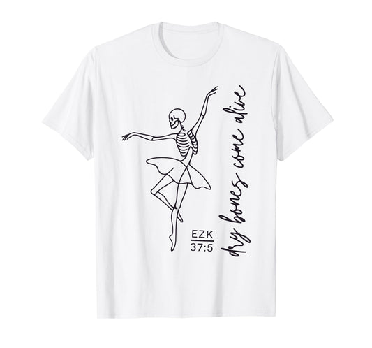 Dancing Skeleton Dry Bones Come Alive Christian Halloween T-Shirt
