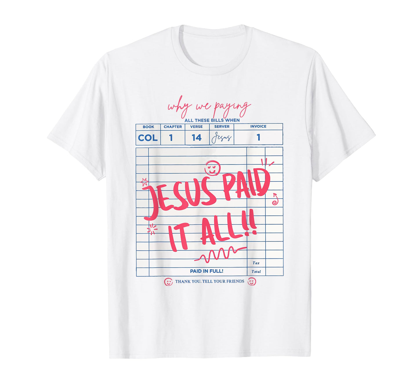 Jesus Paid It All Faith Cross Christian Funny T-Shirt