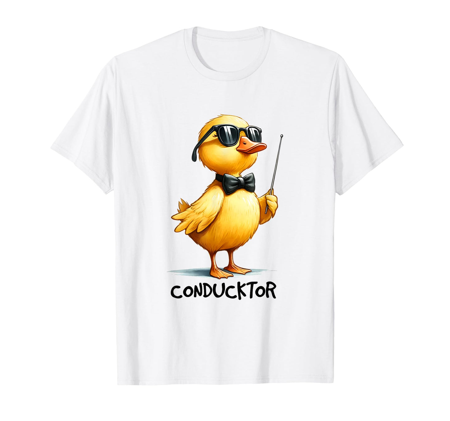 Conductor, Funny Duck Quote T-Shirt