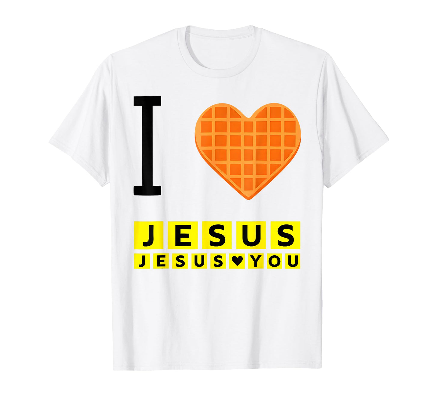 I Love Jesus Waffle Heart Funny Christian Breakfast T-Shirt