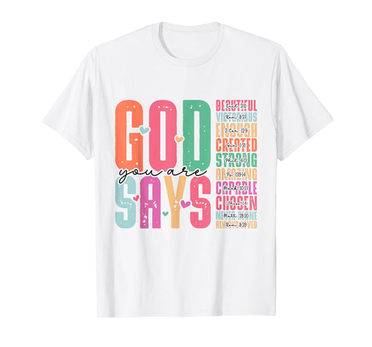 God Says You are Colorful Christian Bible Verses T-Shirt
