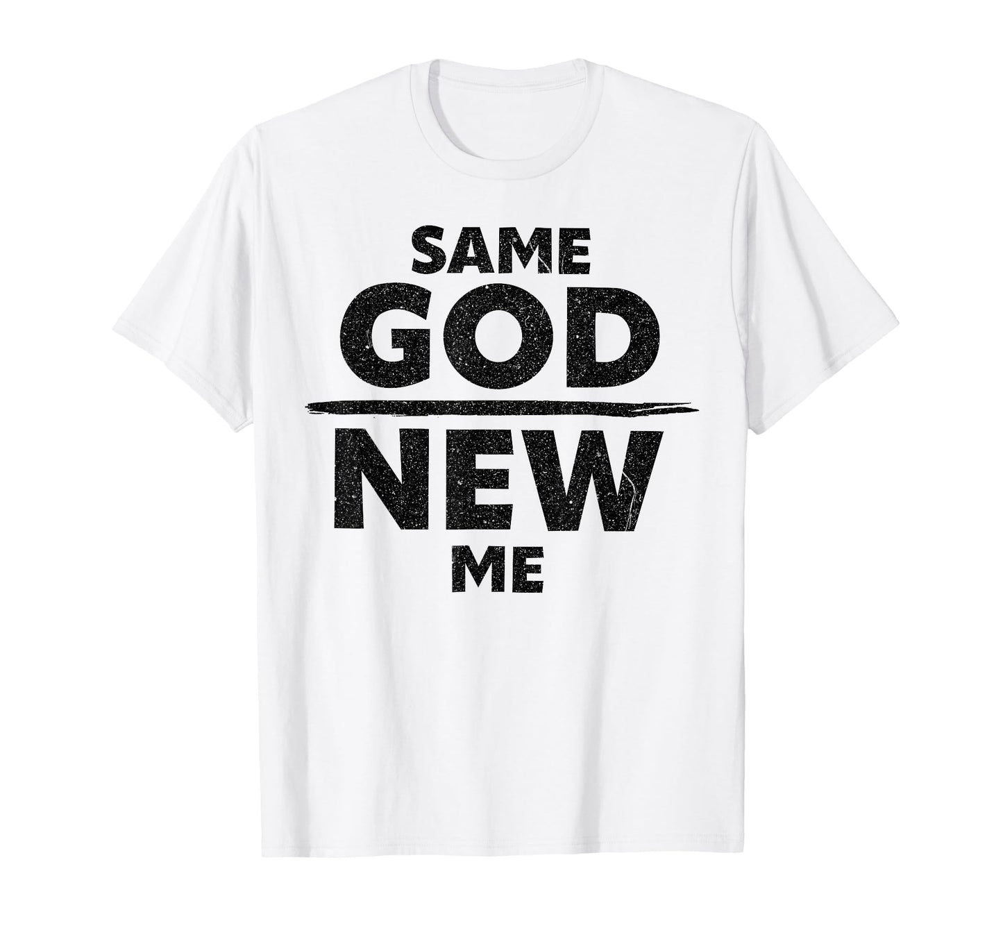 Same God New Me Funny Jesus Christian T-Shirt