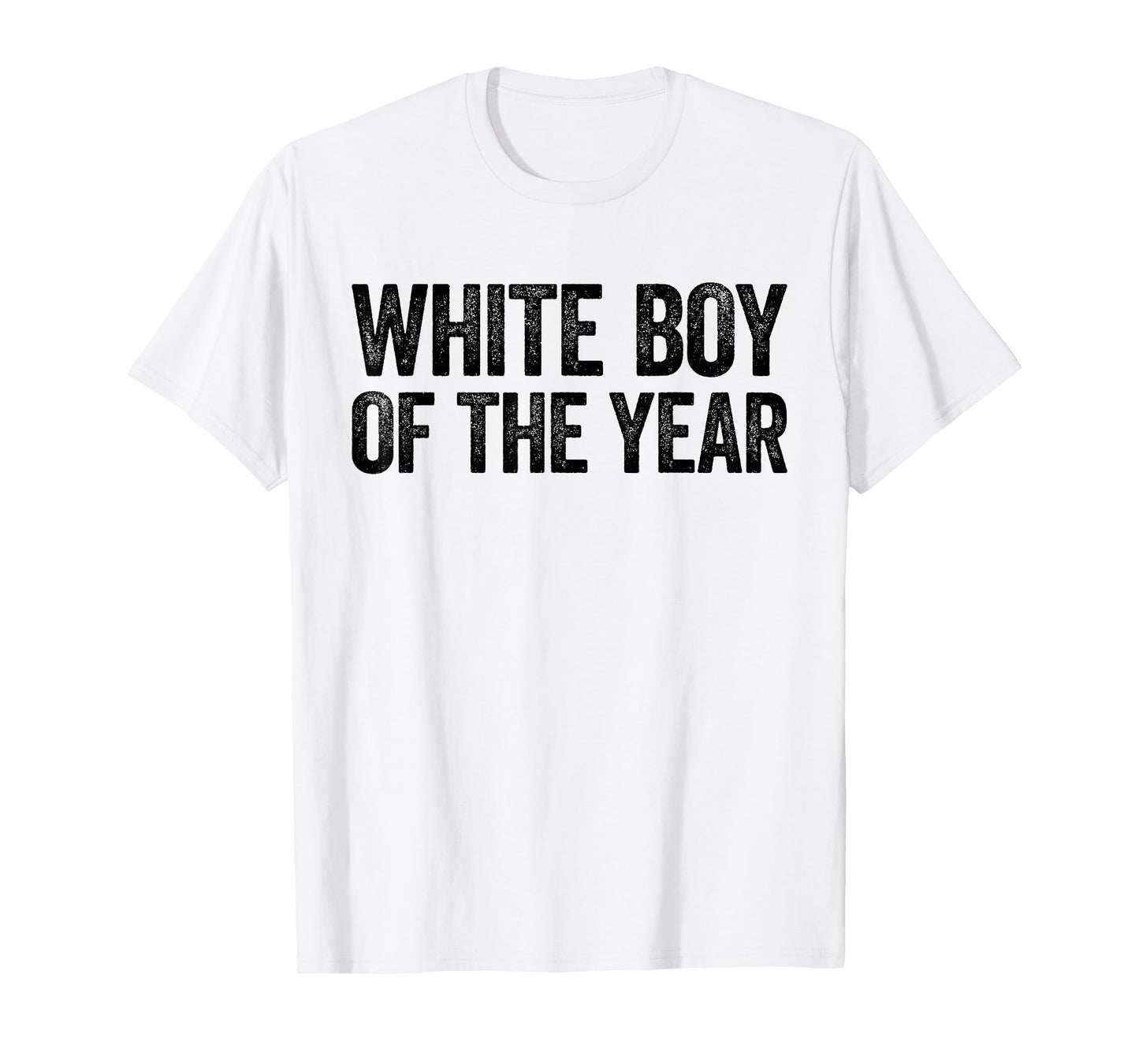 White Boy Of The Year Shirt Funny Statement T-Shirt
