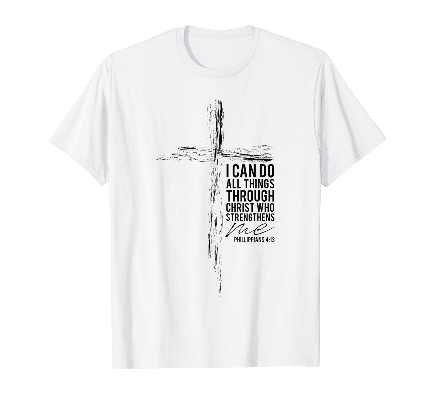Philippians 4:13 Christian Cross Gifts Men Husband Son Women T-Shirt