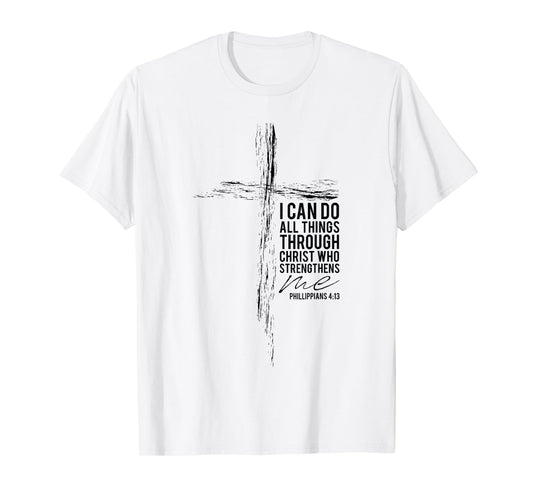 Philippians 4:13 Christian Cross Gifts Men Husband Son Women T-Shirt