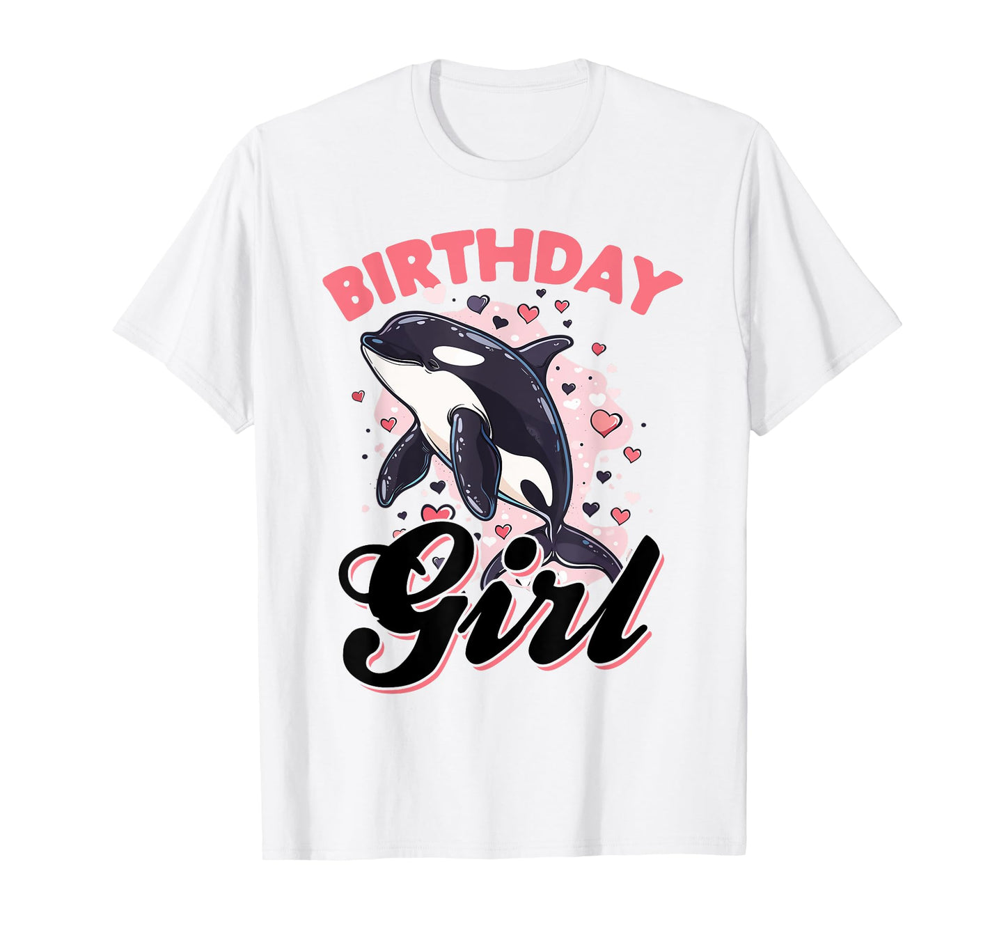 Funny Orca Animal Birthday Girl T-Shirt