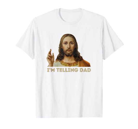 Retro I'm Telling Dad Funny Religious Christian Jesus T-Shirt